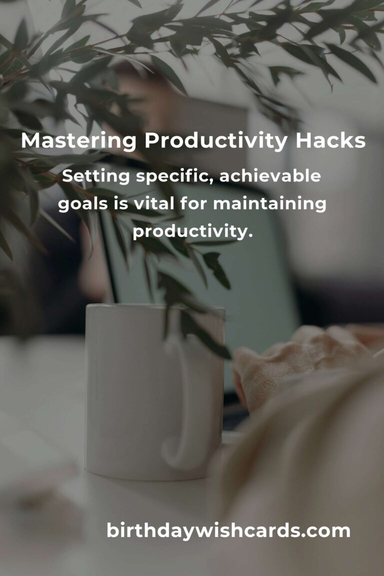 12 Essential Tips for Mastering Productivity Hacks