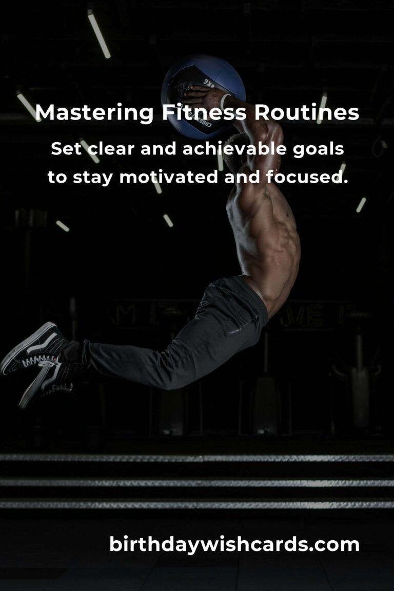 13 Essential Tips for Mastering Fitness Routines Fundamentals