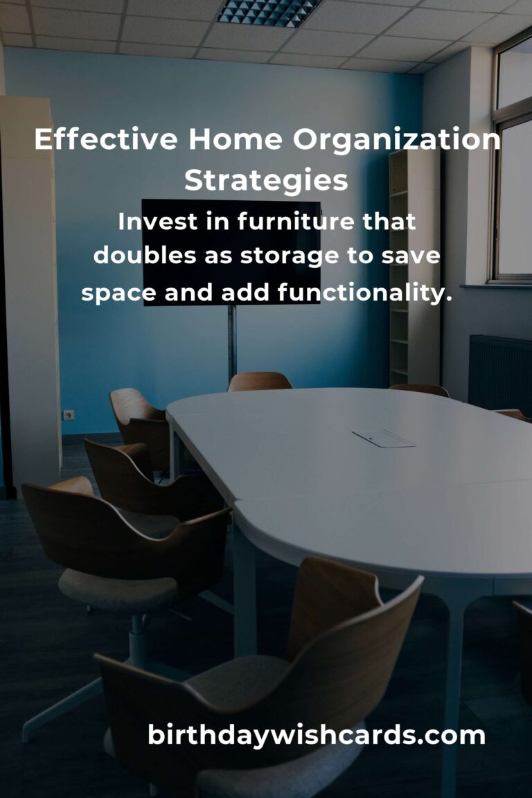 17 Effective Tips for Home Organization Strategies