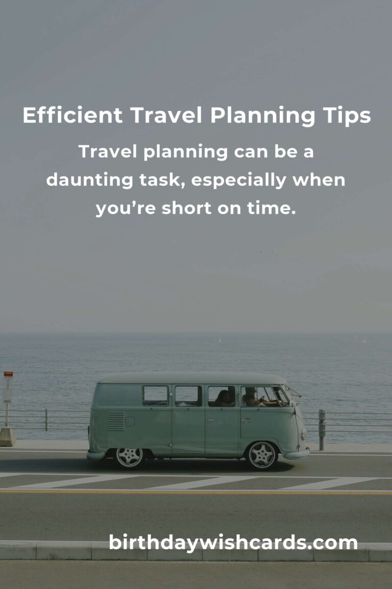 17 Essential Tips for Quick Travel Planning