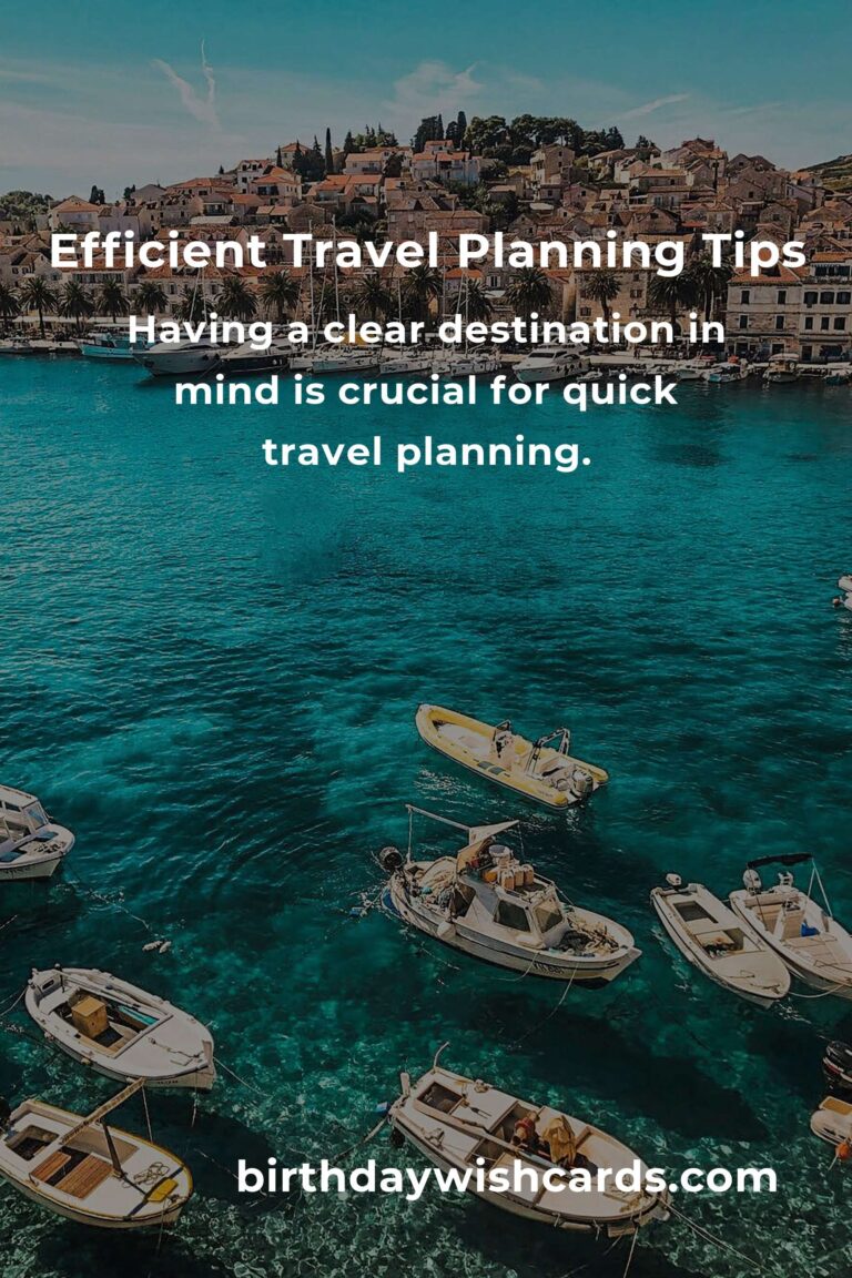 17 Essential Tips for Quick Travel Planning