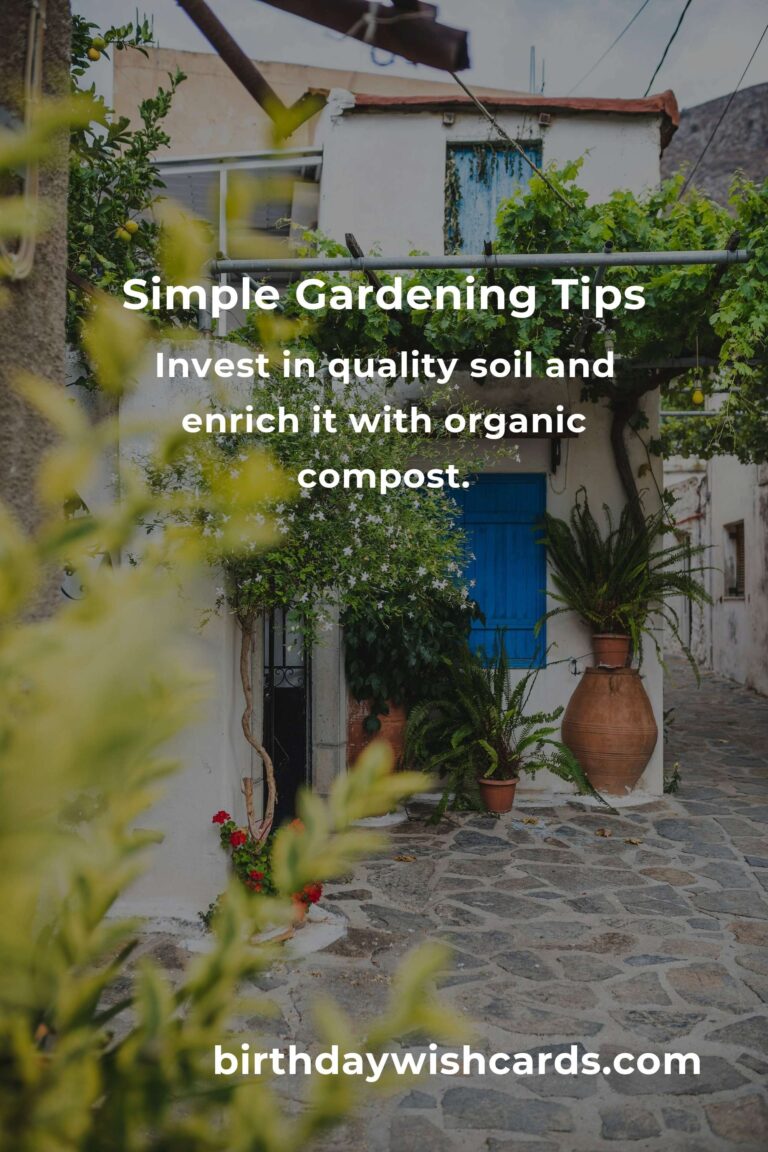 5 Essential Tips for Simple Gardening