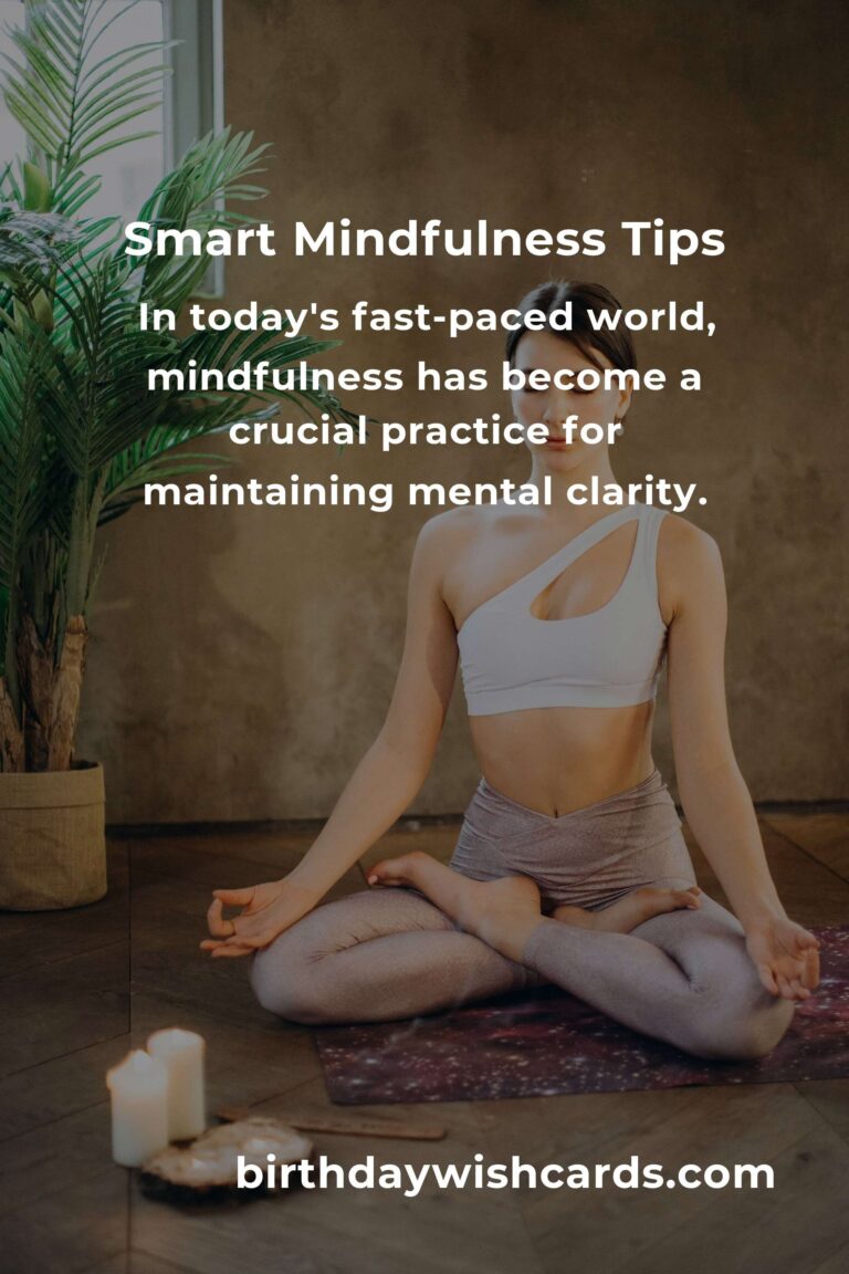 5 Tips for Smart Mindfulness: Enhance Your Mental Clarity