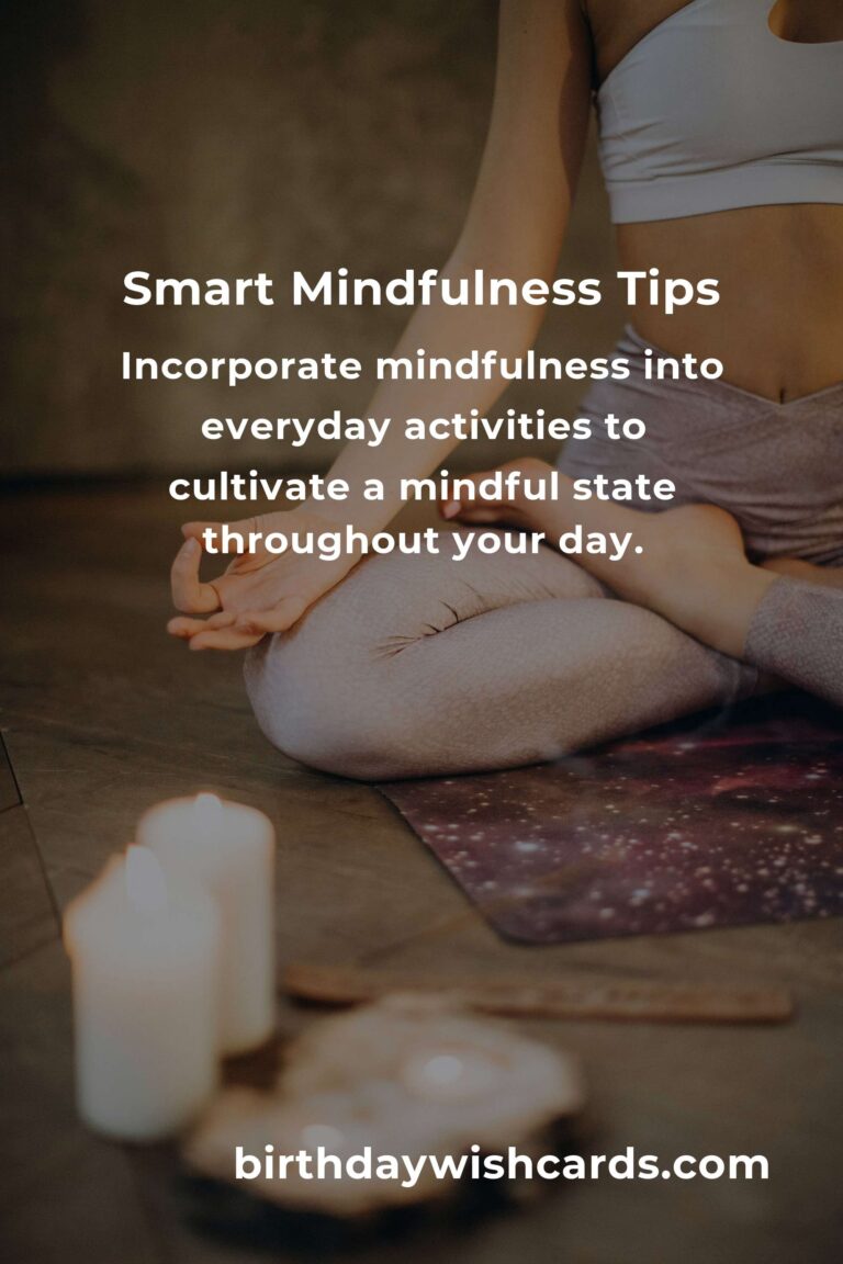 5 Tips for Smart Mindfulness: Enhance Your Mental Clarity
