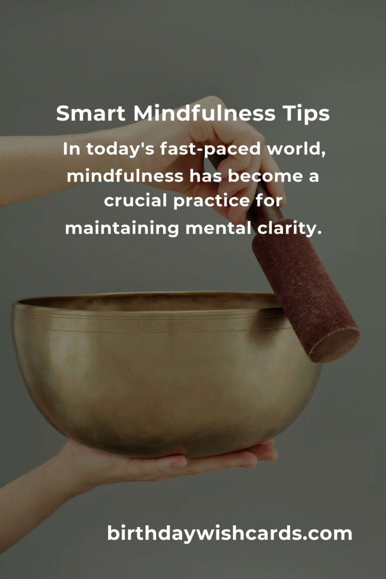 5 Tips for Smart Mindfulness: Enhance Your Mental Clarity