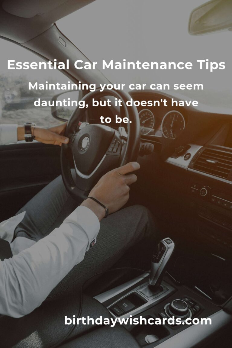 6 Essential Tips for Easy Car Maintenance