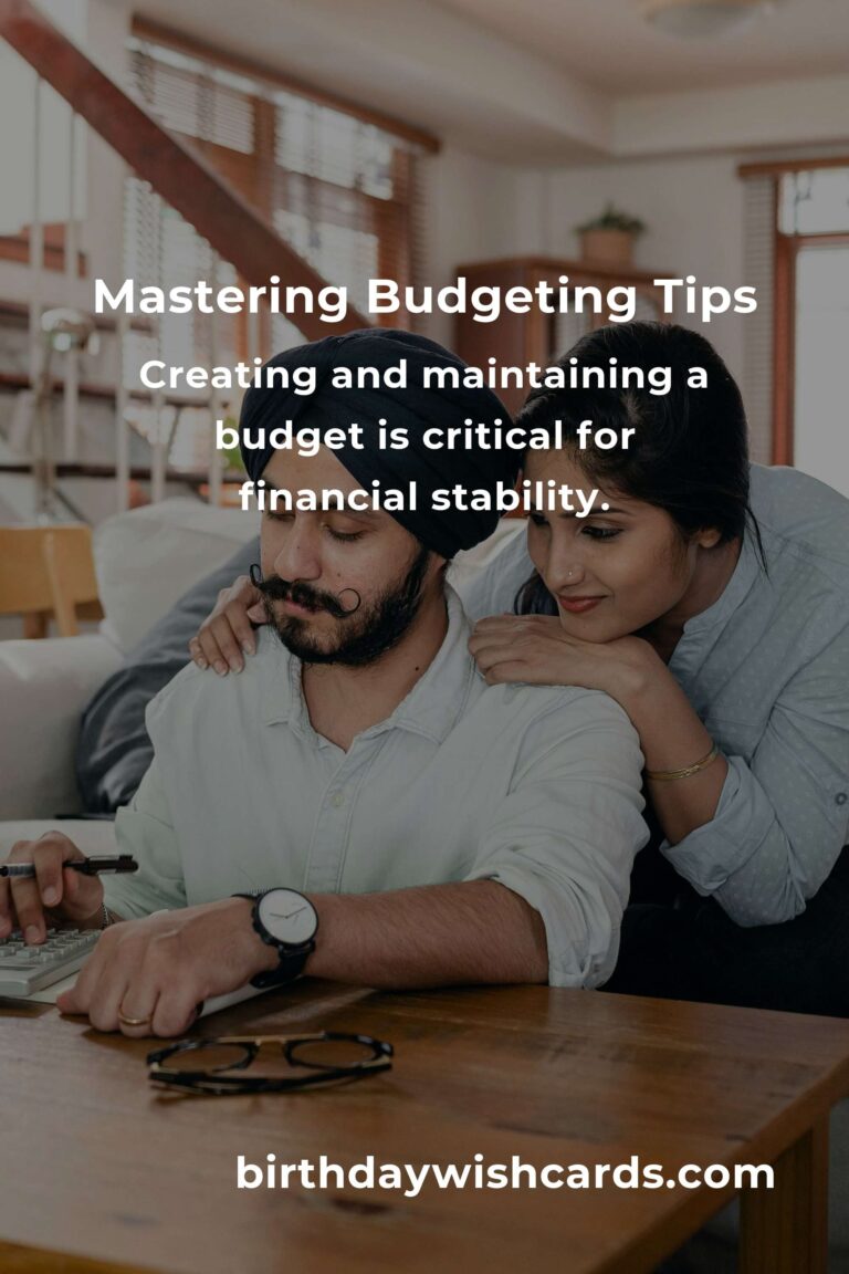 6 Essential Tips for Mastering Budgeting Fundamentals