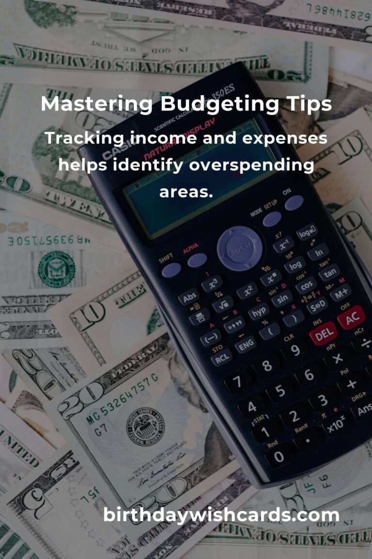6 Essential Tips for Mastering Budgeting Fundamentals