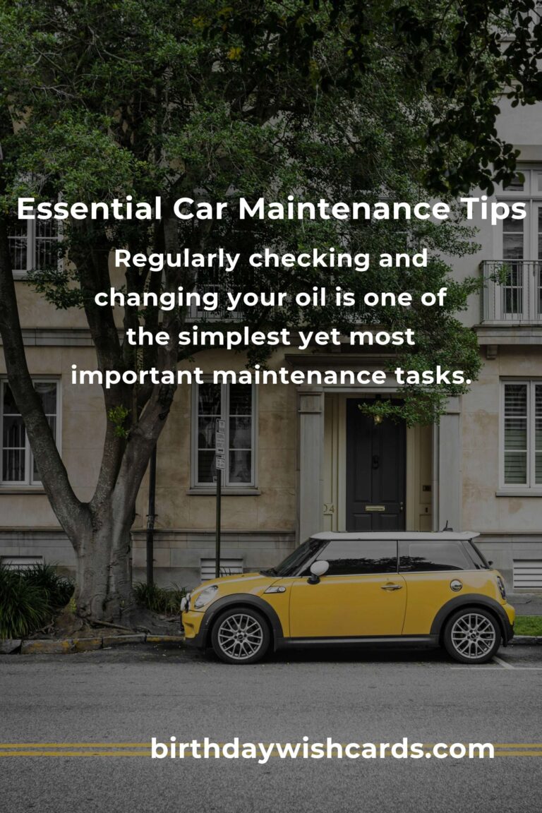 6 Essential Tips for Simple Car Maintenance