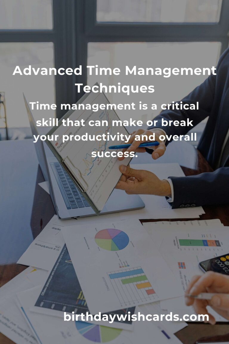6 Expert Tips for Mastering Advanced Time Management