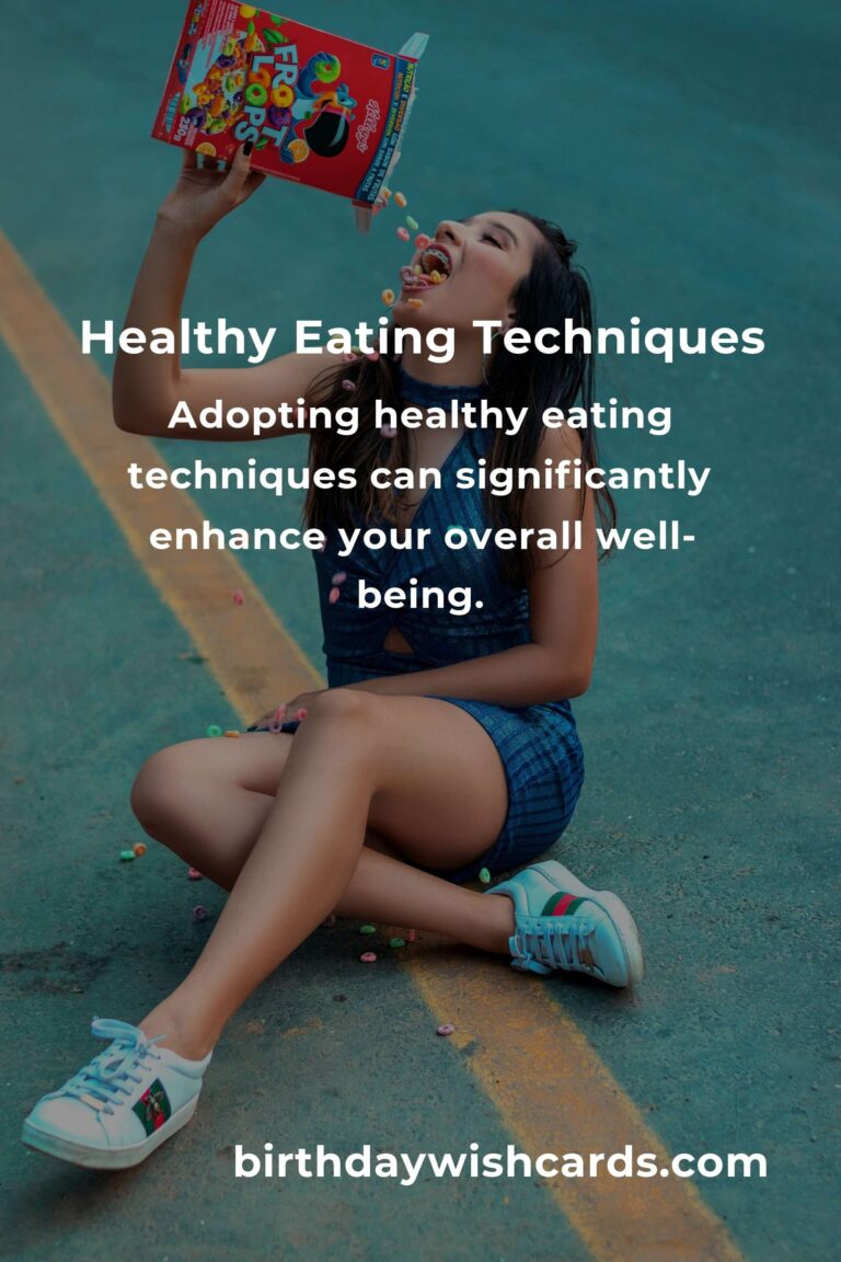 6 Proven Tips for Mastering Healthy Eating Techniques