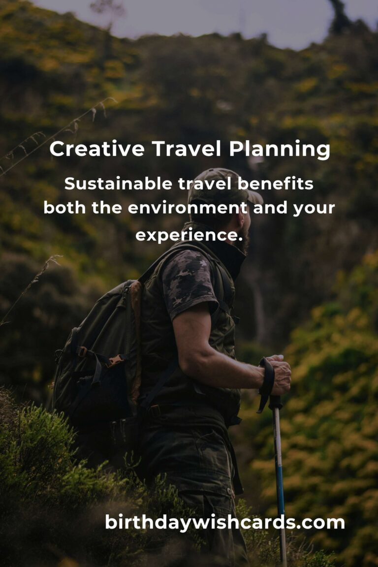 6 Tips for Creative Travel Planning to Enhance Your Adventures
