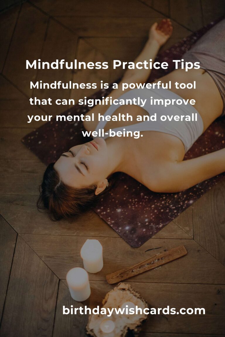 6 Tips for Easy Mindfulness Practice to Enhance Your Life