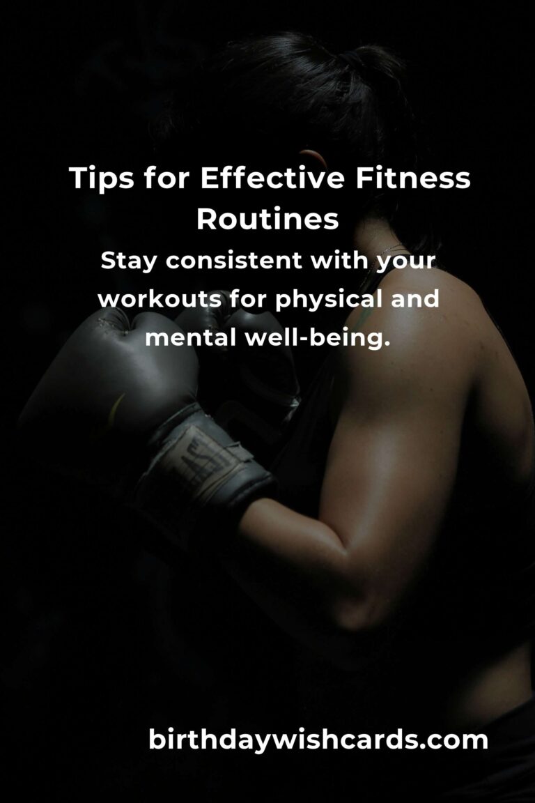 6 Tips for Effective Fitness Routines: Achieve Your Health Goals