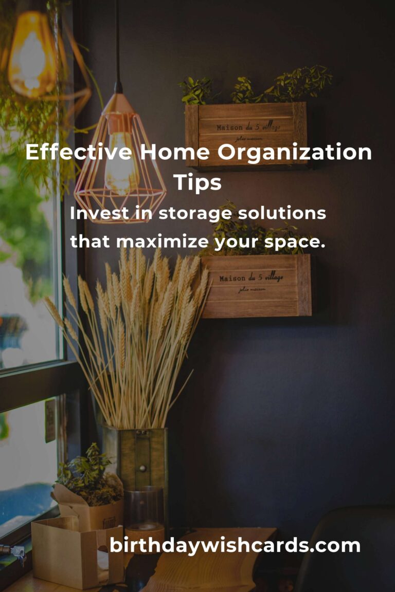 7 Proven Tips for Effective Home Organization