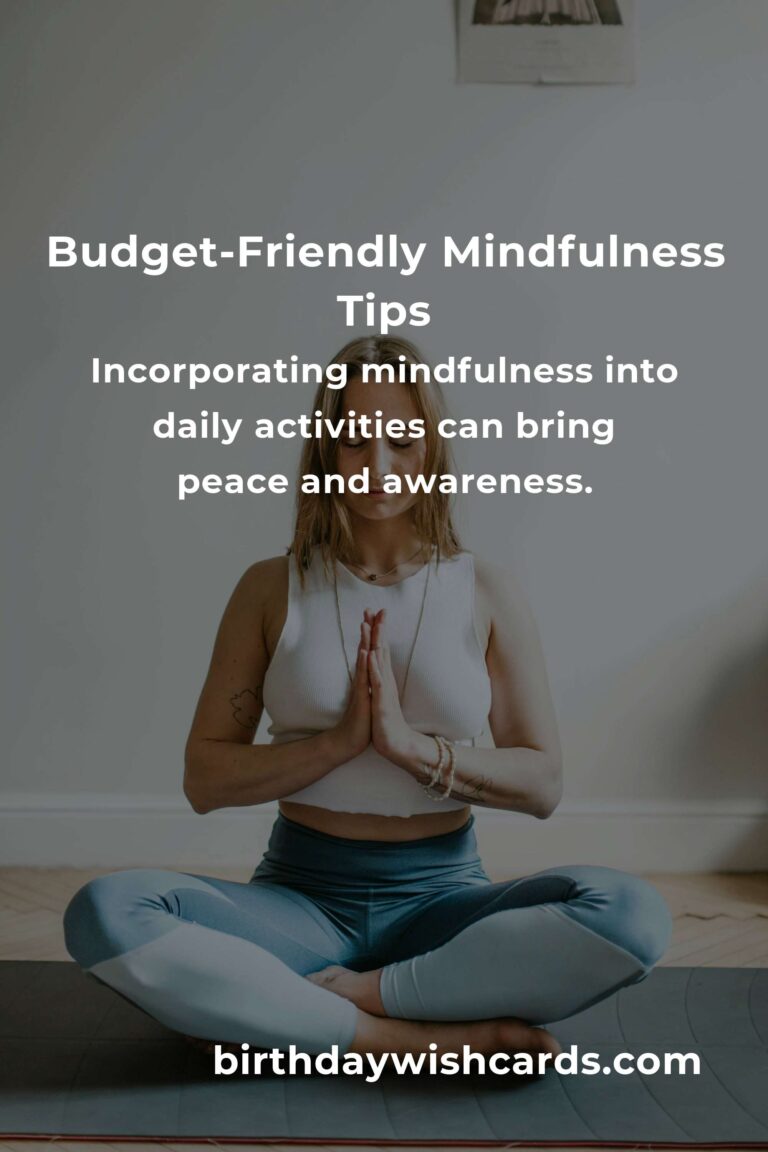 7 Tips for Budget-Friendly Mindfulness to Enhance Your Well-being