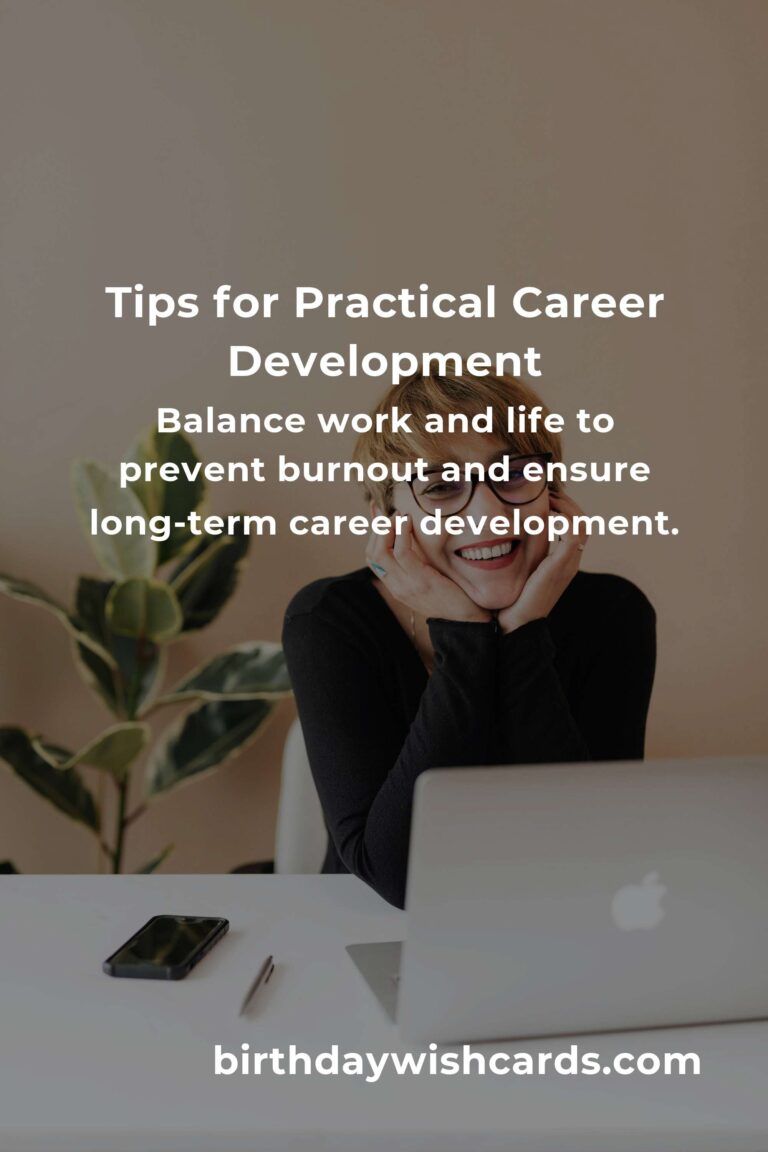 7 Tips for Practical Career Development: Boost Your Professional Growth