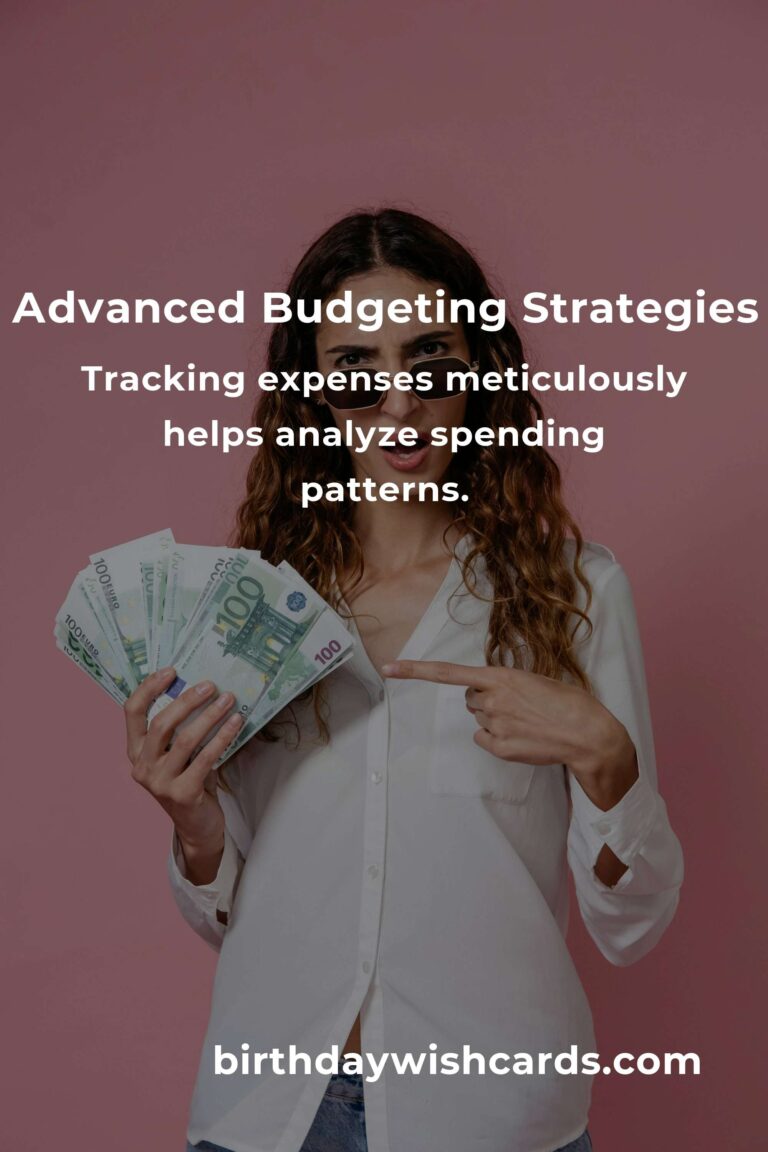 8 Tips for Advanced Budgeting: Master Your Finances