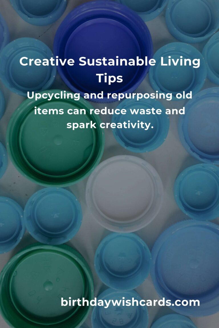 8 Tips for Creative Sustainable Living: Embrace Eco-Friendly Practices