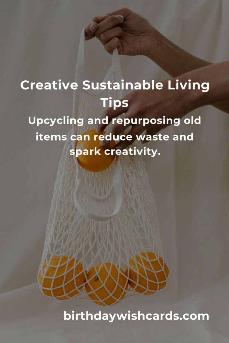 8 Tips for Creative Sustainable Living: Embrace Eco-Friendly Practices