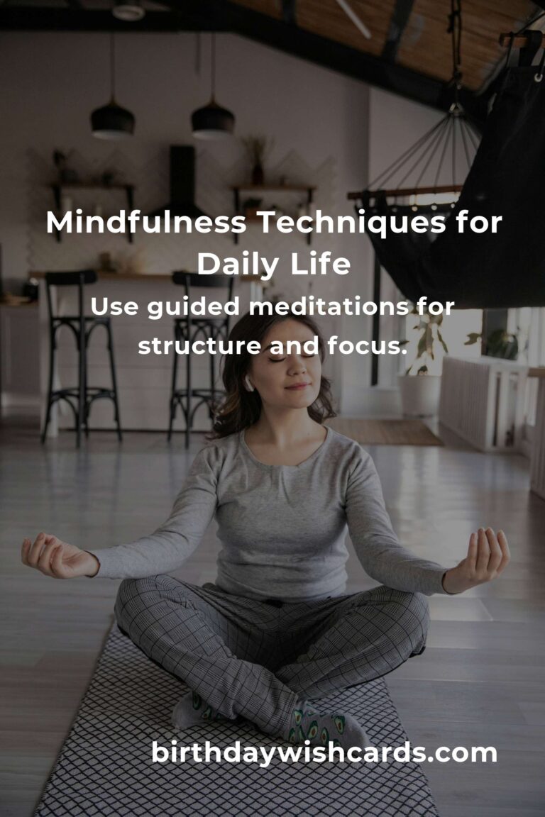 9 Effective Tips for Mindfulness Techniques