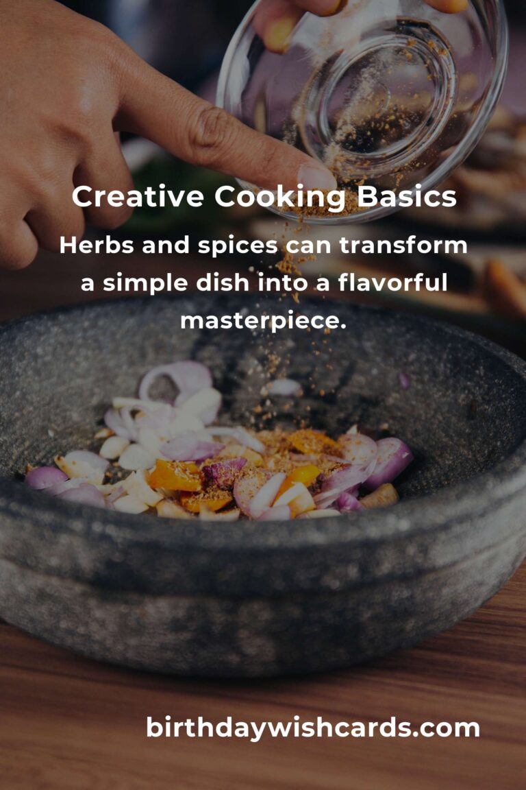 9 Tips for Creative Cooking Basics: Elevate Your Culinary Skills