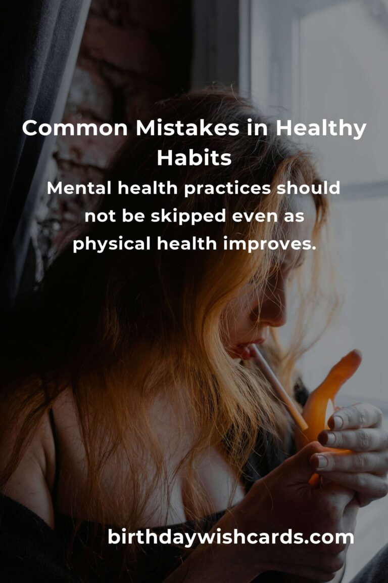 Avoiding Common Mistakes in Advanced Healthy Habits