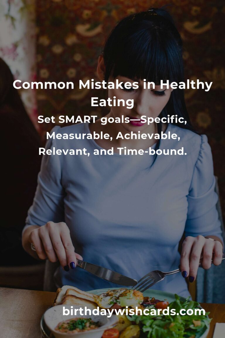 Avoiding Common Mistakes in Healthy Eating Projects