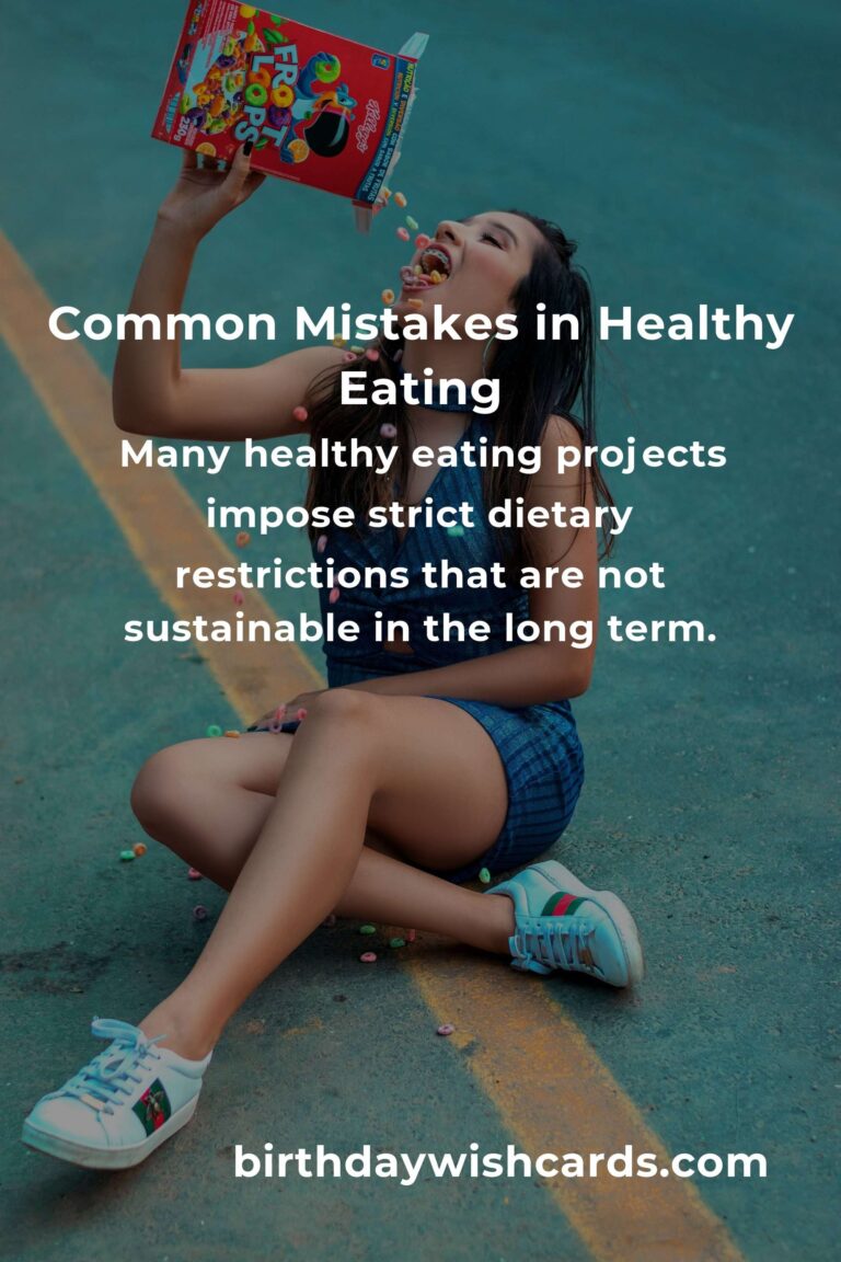 Avoiding Common Mistakes in Healthy Eating Projects