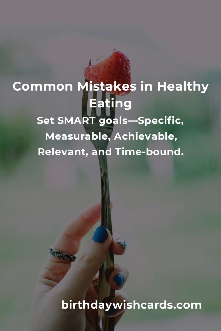 Avoiding Common Mistakes in Healthy Eating Projects