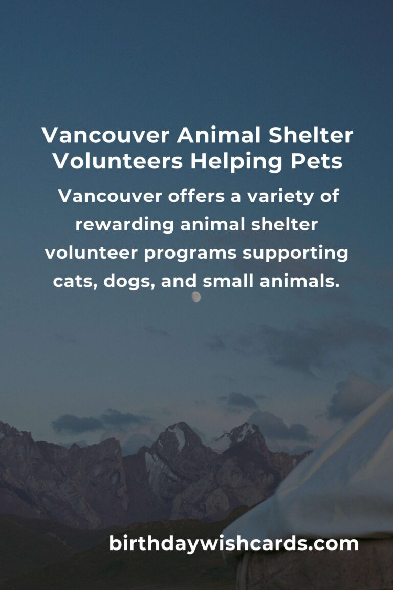 Best Animal Shelter Volunteer Programs in Vancouver: A Complete Guide