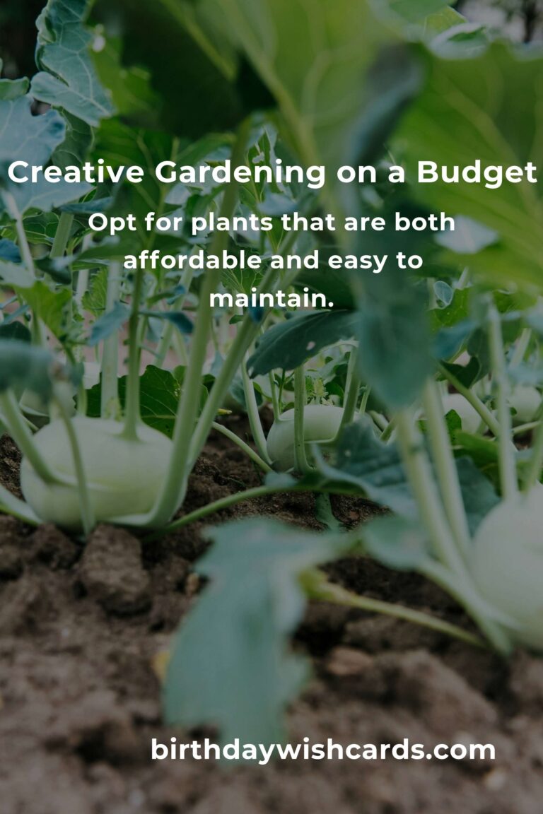 Budget-Friendly Gardening Tips: Grow a Thriving Garden Without Breaking the Bank