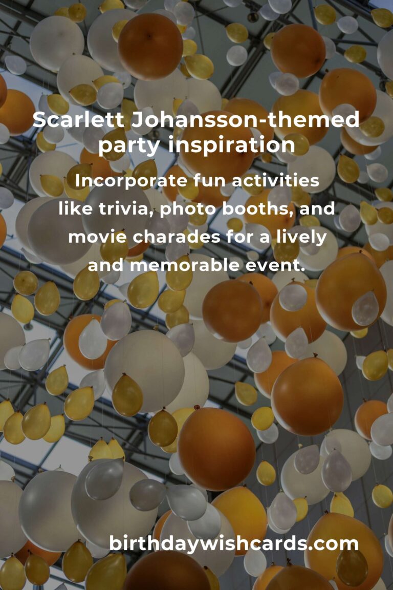Celebrating Scarlett Johansson's Birthday: Creative Party Ideas for Fans