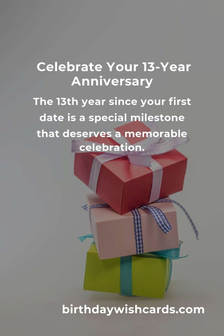 Celebrating Your 13 Year First Date Anniversary: Unique Ideas and Tips