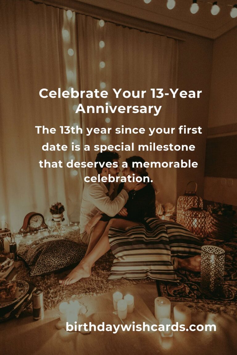 Celebrating Your 13 Year First Date Anniversary: Unique Ideas and Tips