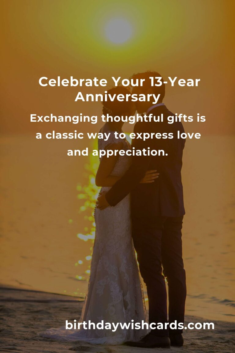 Celebrating Your 13 Year First Date Anniversary: Unique Ideas and Tips