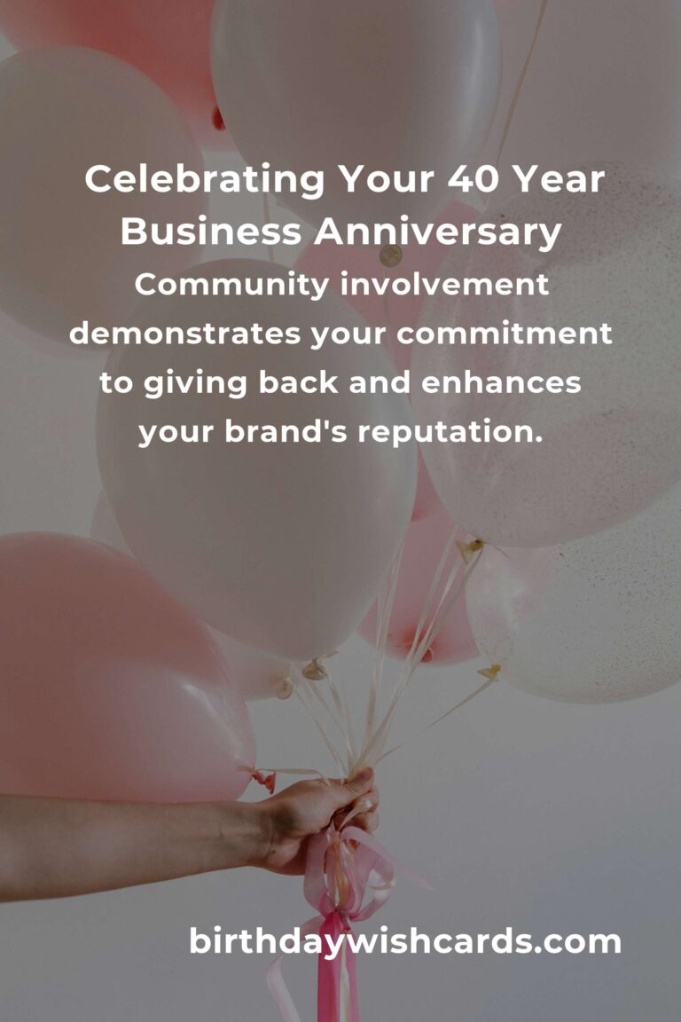 Celebrating Your 40 Year Business Anniversary: Strategies and Ideas