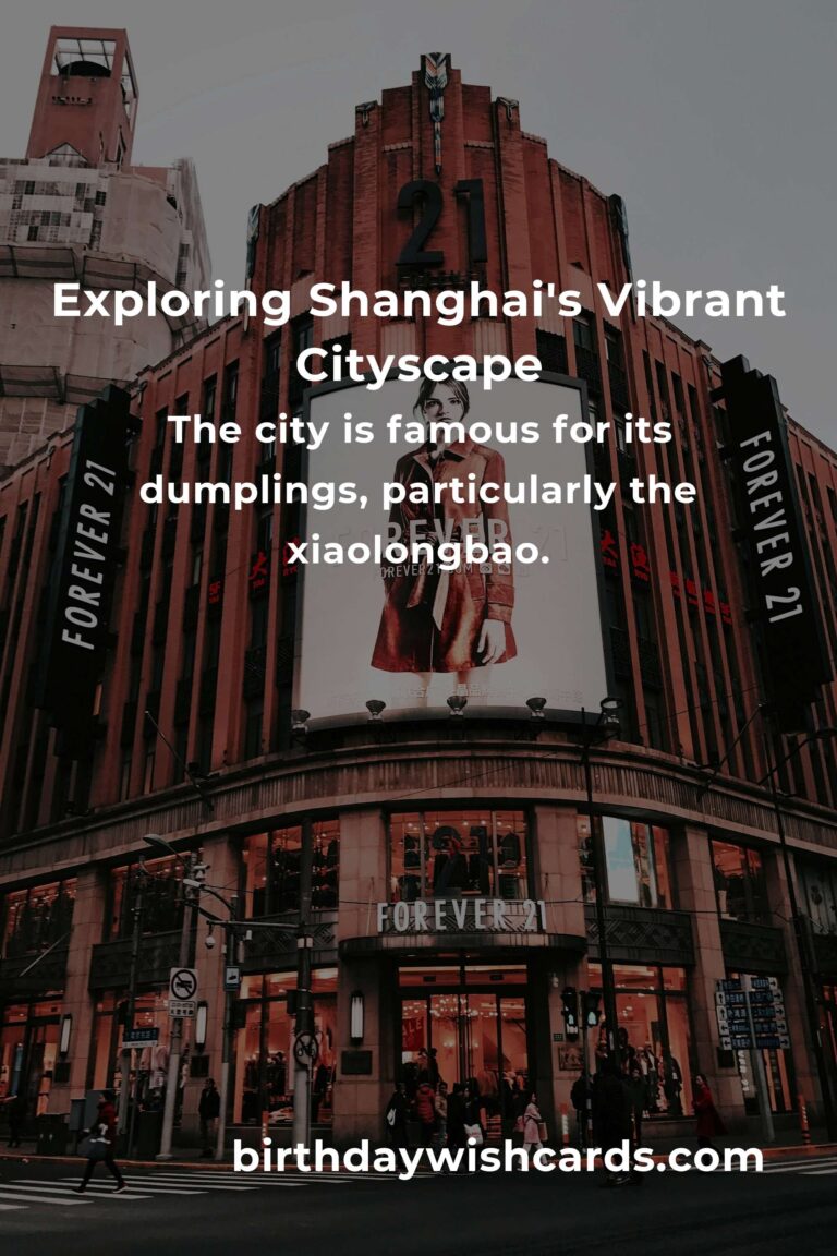 City Breaks in Shanghai: The Ultimate Guide to Exploring the Vibrant City