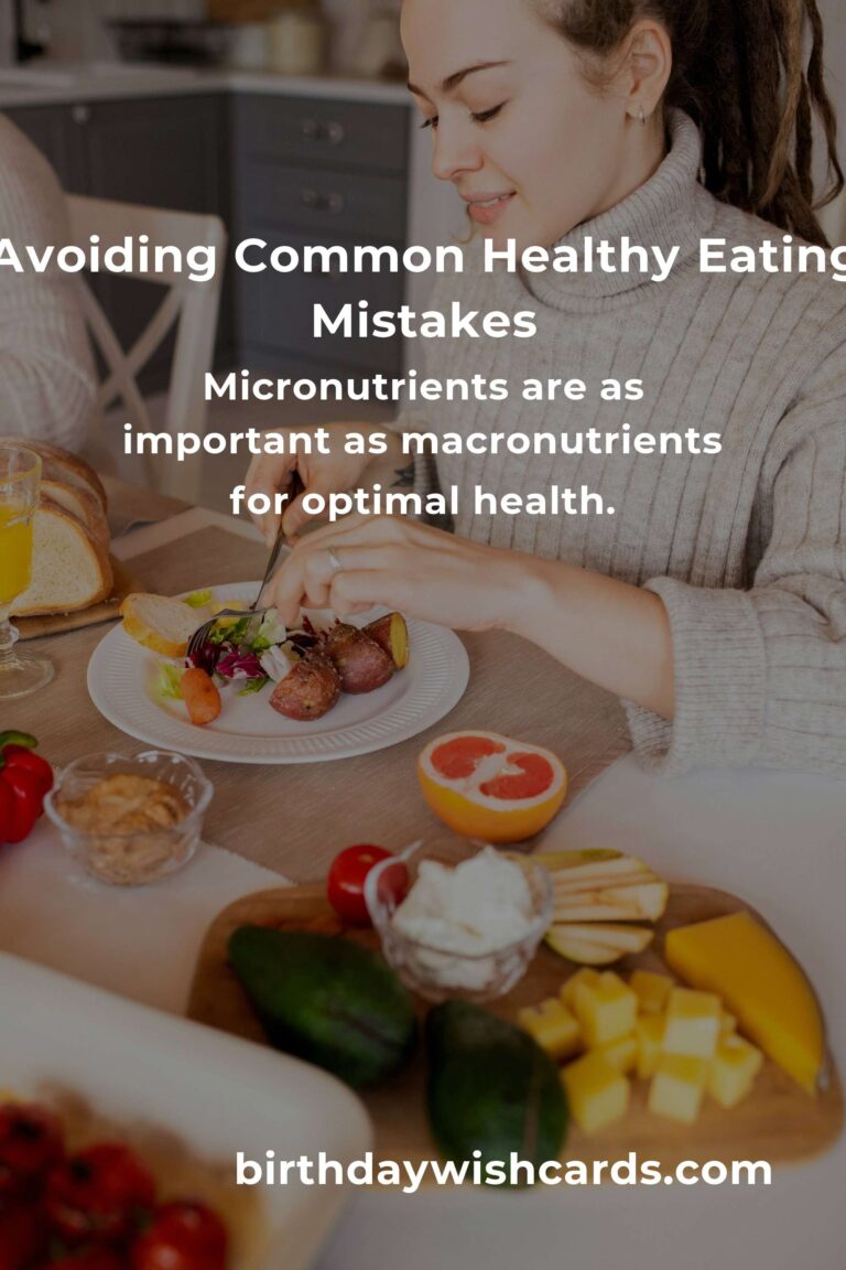 Common Mistakes in Advanced Healthy Eating and How to Avoid Them