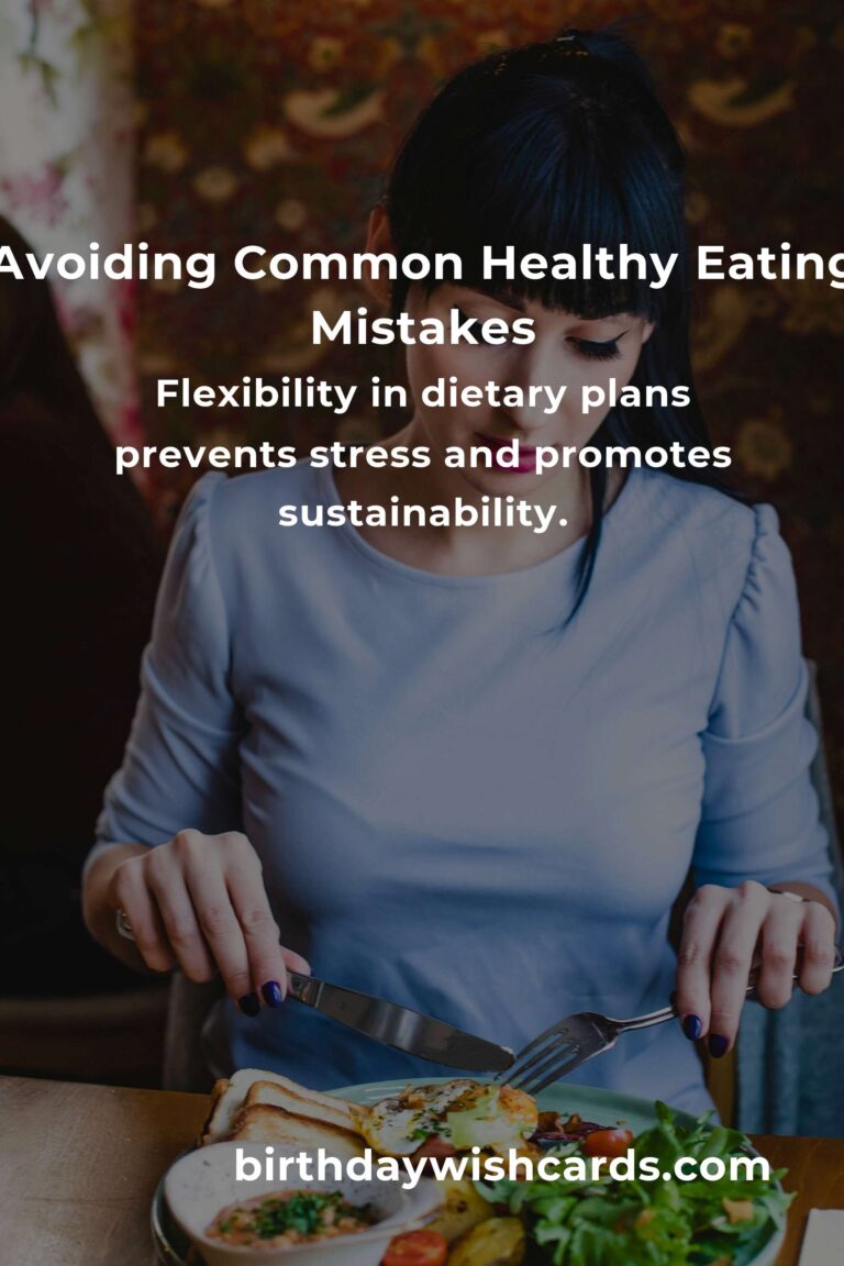 Common Mistakes in Advanced Healthy Eating and How to Avoid Them