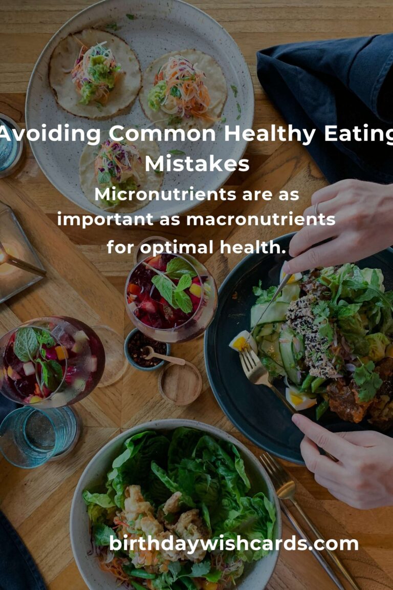 Common Mistakes in Advanced Healthy Eating and How to Avoid Them