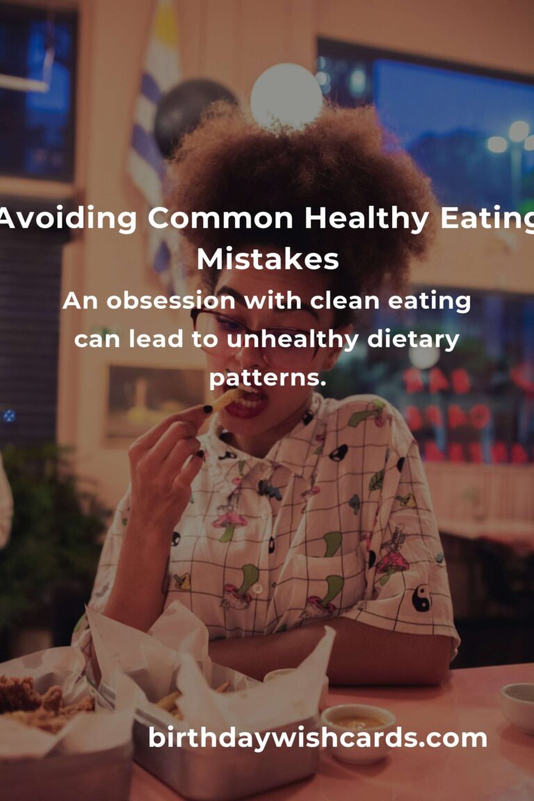 Common Mistakes in Advanced Healthy Eating and How to Avoid Them