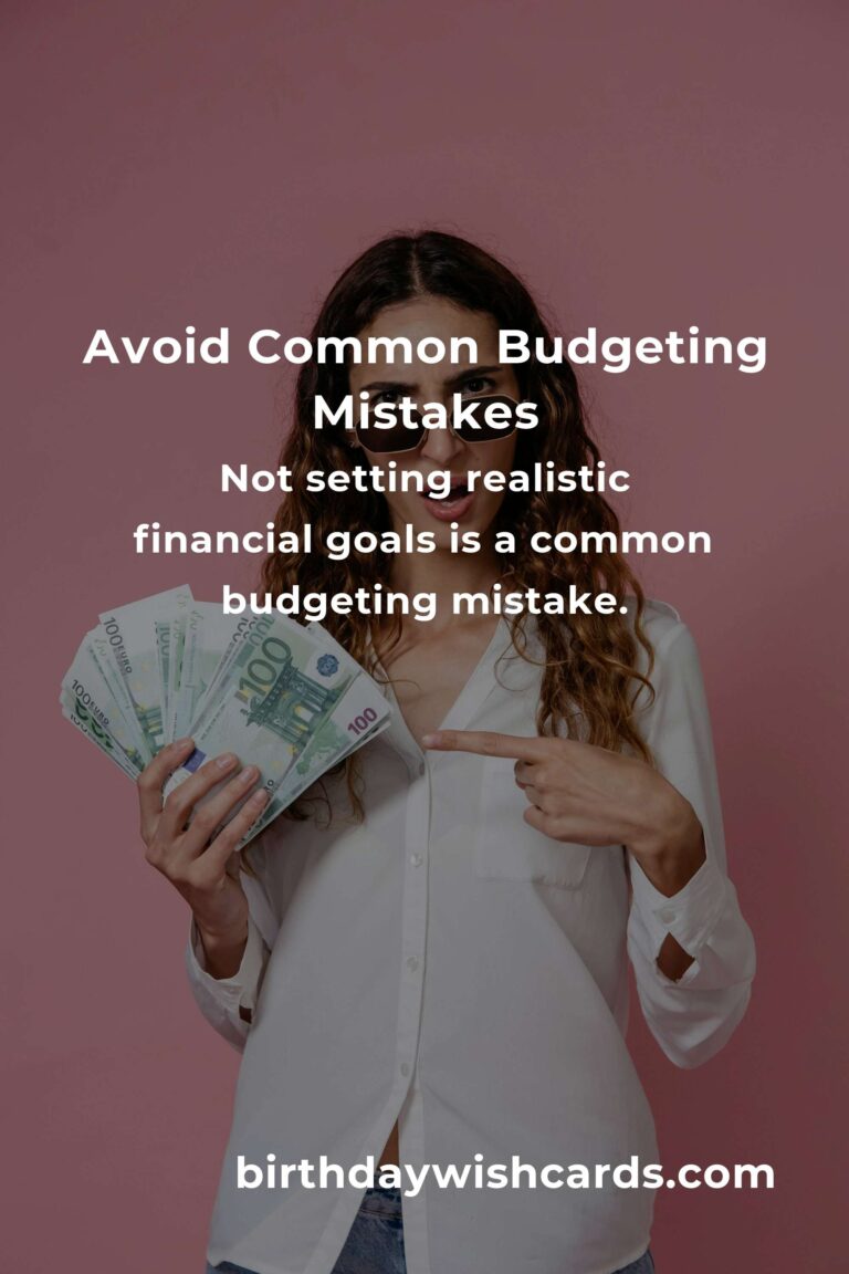 Common Mistakes in Budgeting (and How to Avoid Them)