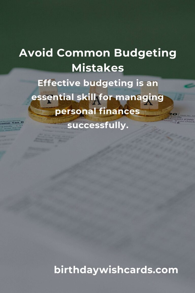 Common Mistakes in Effective Budgeting and How to Avoid Them