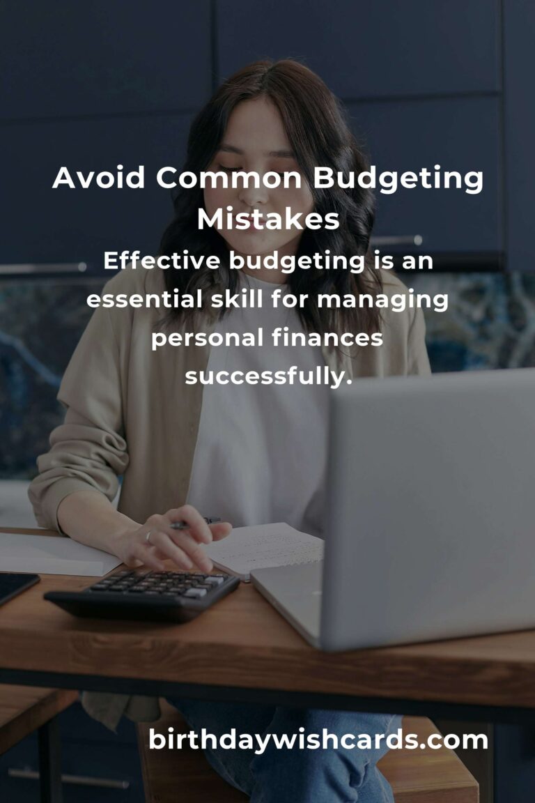 Common Mistakes in Effective Budgeting and How to Avoid Them