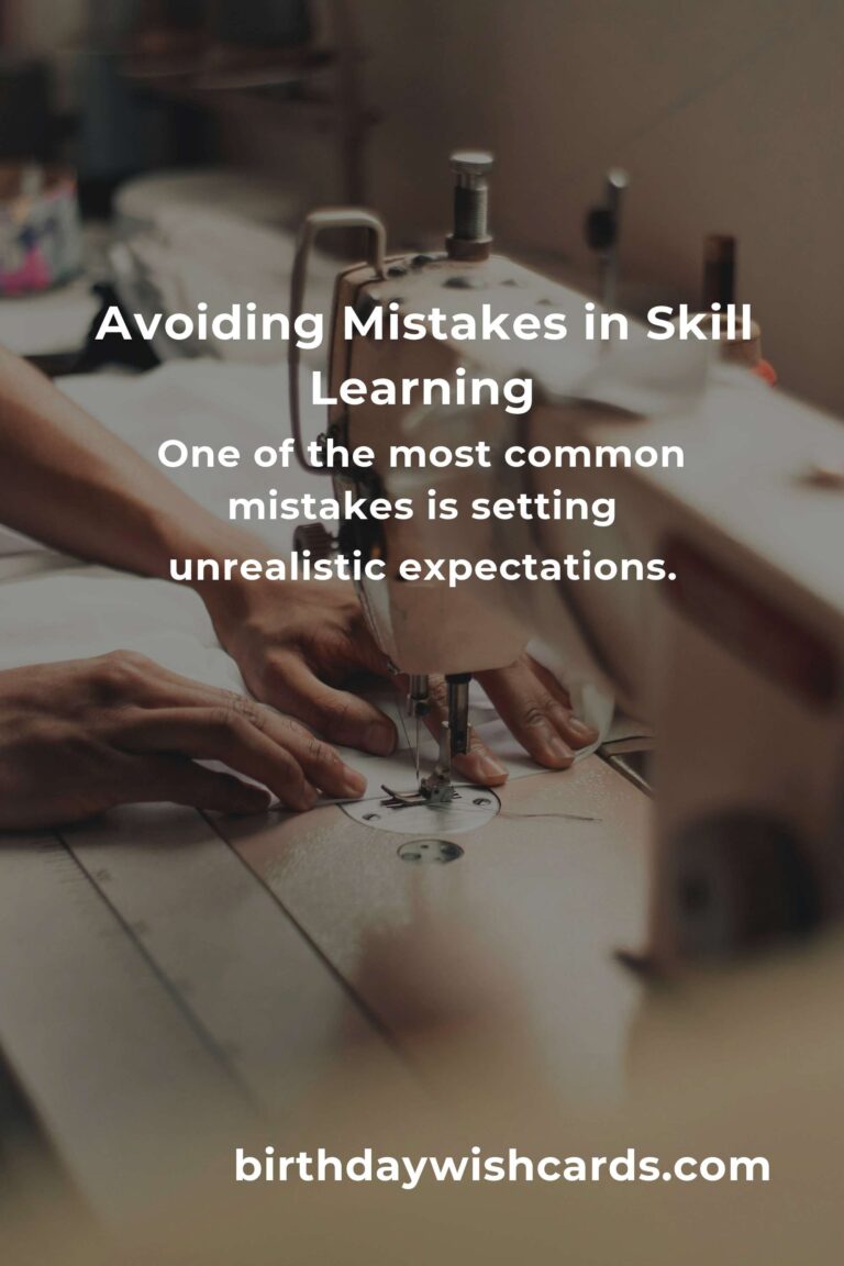 Common Mistakes in Learning a New Skill and How to Avoid Them