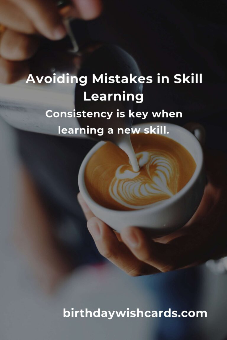Common Mistakes in Learning a New Skill and How to Avoid Them