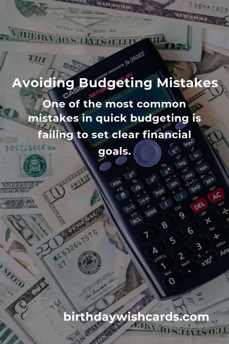 Common Mistakes in Quick Budgeting (and How to Avoid Them)