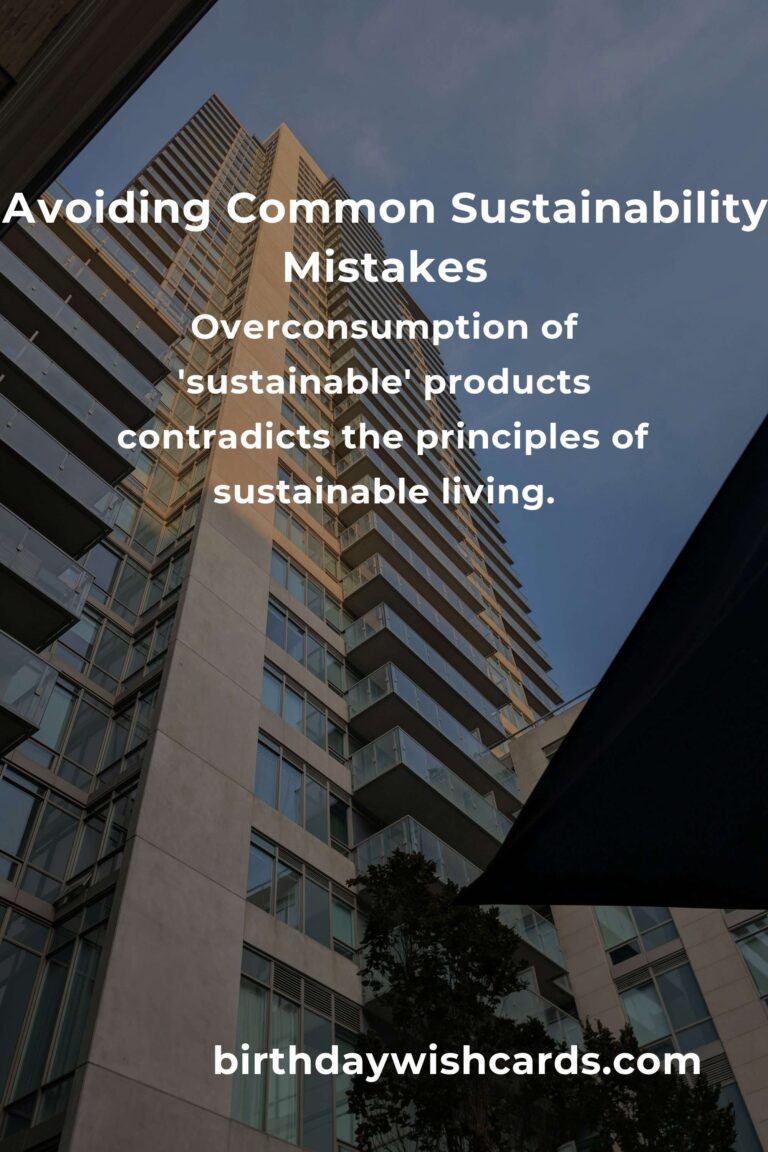 Common Mistakes in Sustainable Living Ideas and How to Avoid Them