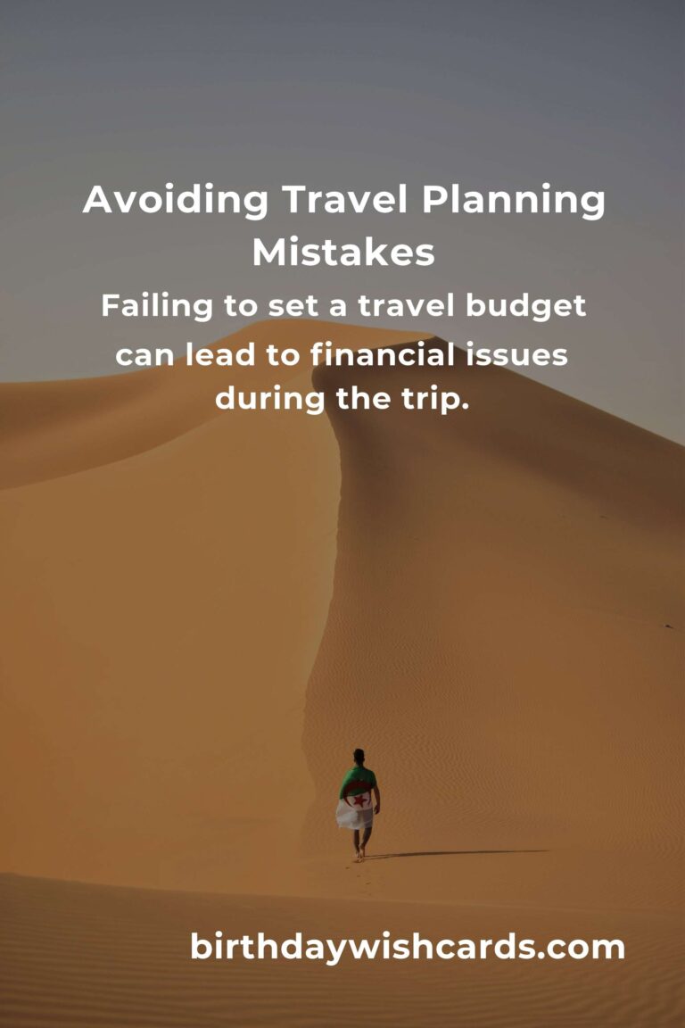 Common Mistakes in Travel Planning and How to Avoid Them